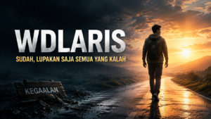 wdlaris Lupakan Saja Semua